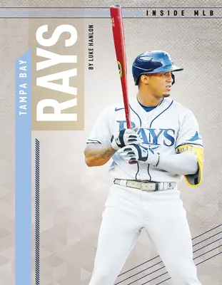 Les Rays de Tampa Bay - Tampa Bay Rays