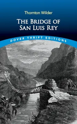 Le pont de San Luis Rey - The Bridge of San Luis Rey