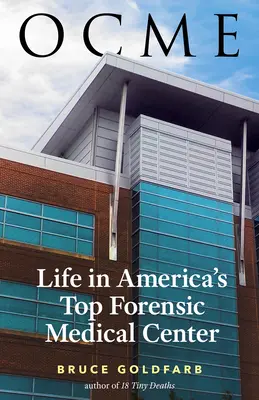 Ocme : La vie dans le meilleur centre médico-légal d'Amérique - Ocme: Life in America's Top Forensic Medical Center