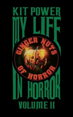 My Life In Horror Volume Two : édition brochée - My Life In Horror Volume Two: Paperback edition