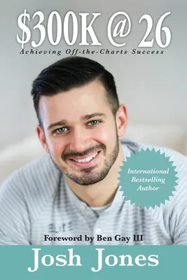 300 000 dollars à 26 ans : comment réussir à son âge ? - $300K at 26: How to be off-the-charts successful for your age