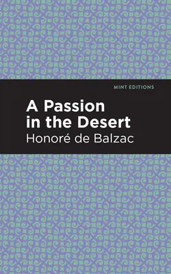 Une passion dans le désert - A Passion in the Desert