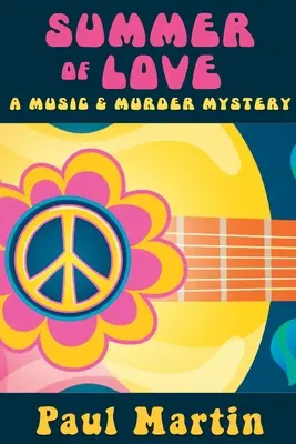 L'été de l'amour : Un mystère musical et meurtrier - Summer of Love: A Music & Murder Mystery