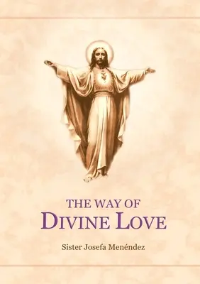 La voie de l'amour divin - The Way Of Divine Love