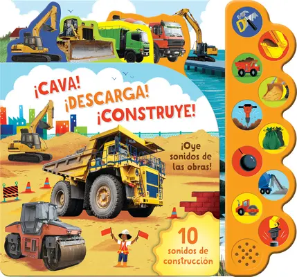 Cava ! Descarga ! Construye ! / Dig It ! Largue-le ! Construis-le (édition espagnole) - Cava! Descarga! Construye! / Dig It! Dump It! Build It! (Spanish Edition)