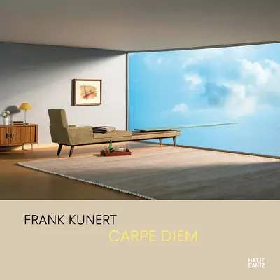 Frank Kunert : Carpe Diem - Frank Kunert: Carpe Diem