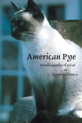 American Pye : Autobiographie d'un chat - American Pye: Autobiography of a Cat