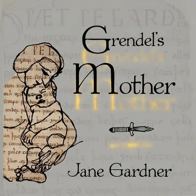 La mère de Grendel - Grendel's Mother