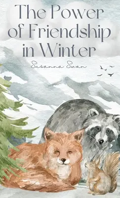 Le pouvoir de l'amitié en hiver : Les meilleurs amis du monde - The Power of Friendship in Winter: Best Friends Ever