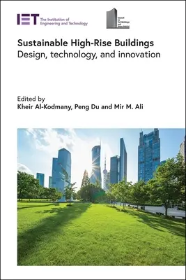 Bâtiments de grande hauteur durables : Conception, technologie et innovation - Sustainable High-Rise Buildings: Design, Technology, and Innovation