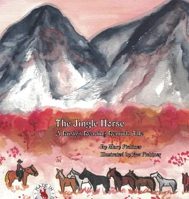 Le cheval des cloches : Un conte de Rusty's Reading Remuda - The Jingle Horse: A Rusty's Reading Remuda Tale