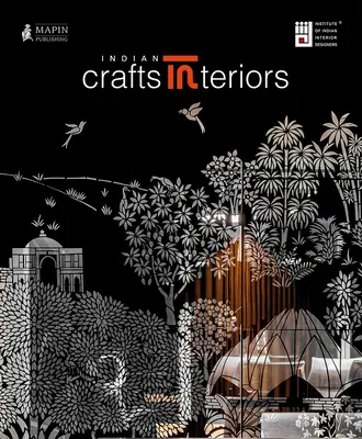 L'artisanat indien en intérieur - Indian Crafts Interiors