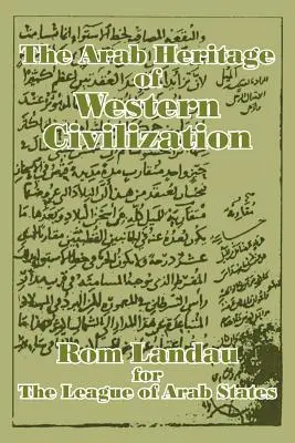 L'héritage arabe de la civilisation occidentale - The Arab Heritage of Western Civilization