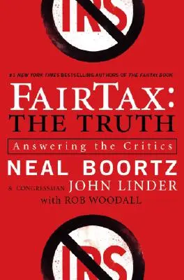 Fairtax : La vérité : répondre aux critiques - Fairtax: The Truth: Answering the Critics