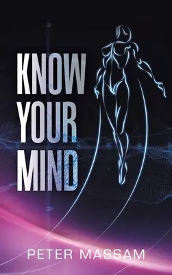 Connaître son esprit - Know Your Mind