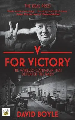 V comme Victoire : La campagne sans fil qui a vaincu les nazis - V for Victory: The wireless campaign that defeated the Nazis