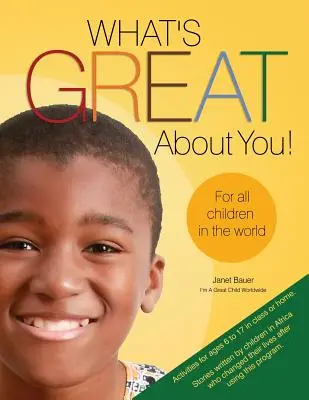 Ce qu'il y a de bien chez toi&nbsp;! pour tous les enfants du monde - What's Great about You! for All Children in the World