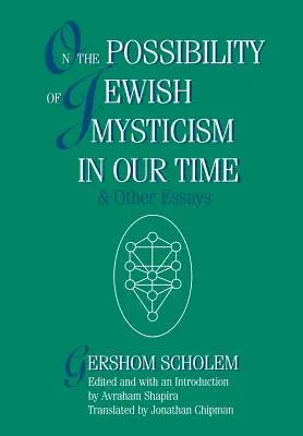 Sur la possibilité d'une mystique juive à notre époque - On the Possibility of Jewish Mysticism in Our Time