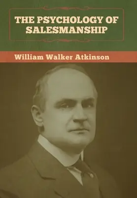 La psychologie de la vente - The Psychology of Salesmanship