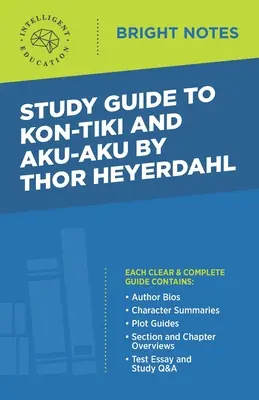 Guide d'étude sur Kon-Tiki et Aku-Aku de Thor Heyerdahl - Study Guide to Kon-Tiki and Aku-Aku by Thor Heyerdahl