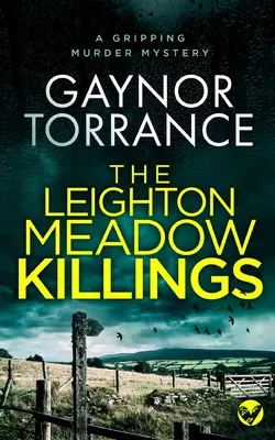 LEIGHTON MEADOW KILLINGS un meurtre mystérieux et captivant - THE LEIGHTON MEADOW KILLINGS a gripping murder mystery