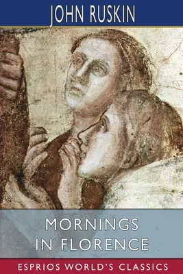 Matins à Florence (Classiques Esprios) - Mornings in Florence (Esprios Classics)