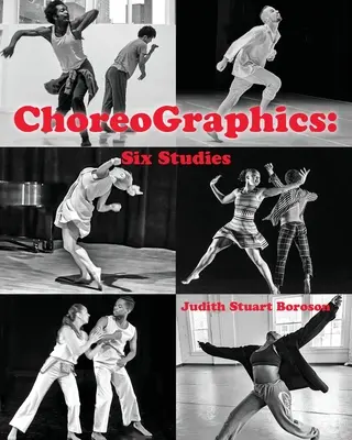 ChoreoGraphics : Six études - ChoreoGraphics: Six Studies