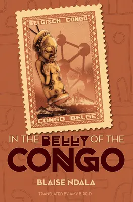 Dans le ventre du Congo - In the Belly of the Congo