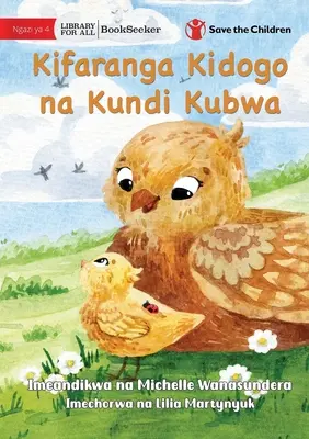 Le petit poussin et le grand troupeau - Kifaranga Kidogo na Kundi Kubwa - The Little Chick and the Big Flock - Kifaranga Kidogo na Kundi Kubwa