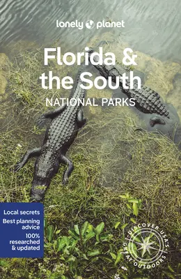 Lonely Planet Floride et parcs nationaux du Sud 1 - Lonely Planet Florida & the South's National Parks 1