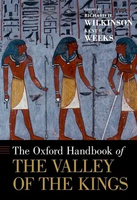 Le Manuel d'Oxford de la Vallée des Rois - The Oxford Handbook of the Valley of the Kings