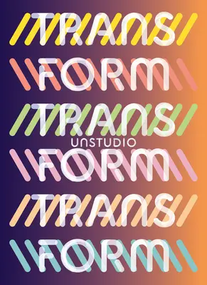 Unstudio : Transformer - Unstudio: Transform