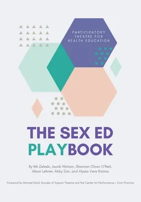 The Sex Ed Playbook : Théâtre participatif pour l'éducation à la santé - The Sex Ed Playbook: Participatory Theatre for Health Education