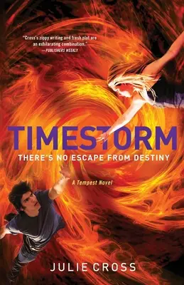 Timestorm : Un roman de la Tempête - Timestorm: A Tempest Novel