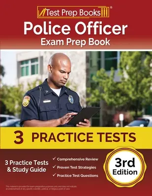 Livre de préparation à l'examen d'agent de police : 3 tests pratiques et un guide d'étude [3ème édition] - Police Officer Exam Prep Book: 3 Practice Tests and Study Guide [3rd Edition]