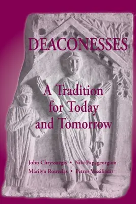 Diaconesse : Une tradition vivante - Deaconess: A Living Tradition