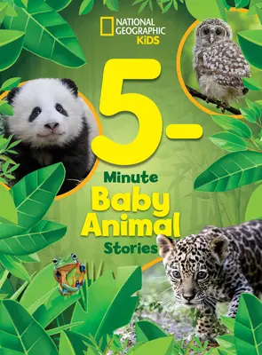 Histoires de bébés animaux en 5 minutes - 5-Minute Baby Animal Stories