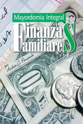 Finances familiales : L'égalité des chances - Finanzas Familiares: Mayordomia Integral
