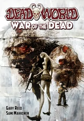 Deadworld : La guerre des morts - Deadworld: War of the Dead