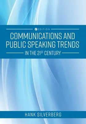 Tendances en matière de communication et d'art oratoire au 21e siècle - Communications and Public Speaking Trends in the 21st Century