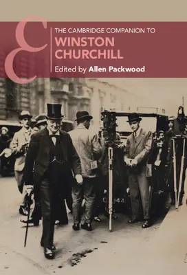 Le Cambridge Companion de Winston Churchill - The Cambridge Companion to Winston Churchill