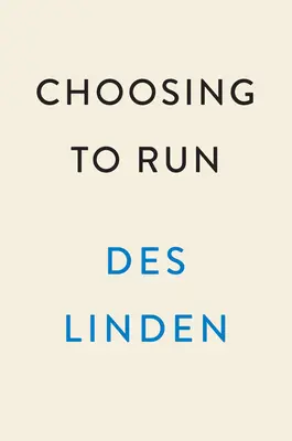 Choisir de courir : Un mémoire - Choosing to Run: A Memoir