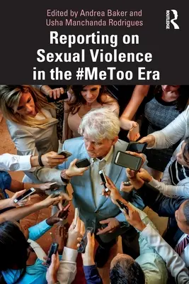 Signaler les violences sexuelles à l'ère #Metoo - Reporting on Sexual Violence in the #Metoo Era