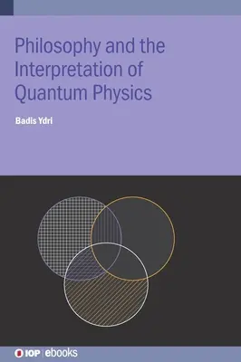 La philosophie et l'interprétation de la physique quantique - Philosophy and the Interpretation of Quantum Physics