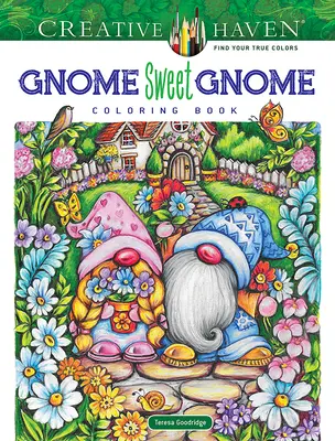 Livre à colorier Creative Haven Gnome Sweet Gnome - Creative Haven Gnome Sweet Gnome Coloring Book