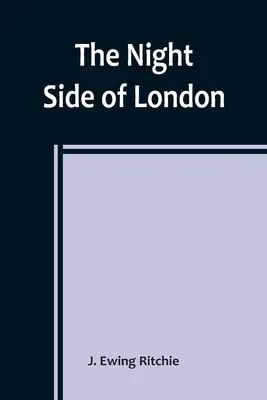Le côté nocturne de Londres - The Night Side of London