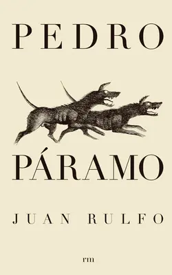 Pedro Pramo (Pedro Pramo, édition espagnole) - Pedro Pramo (Pedro Pramo, Spanish Edition)