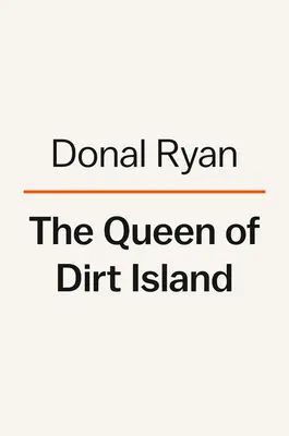 La Reine de l'île de la saleté - The Queen of Dirt Island