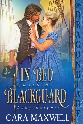 Au lit avec un garde noir - In Bed with a Blackguard