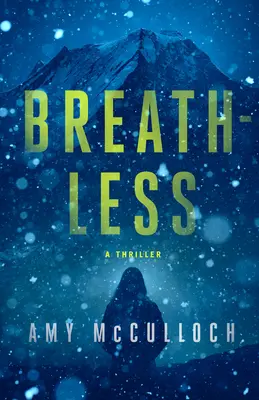 A bout de souffle : Un thriller - Breathless: A Thriller